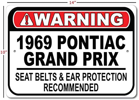1969 69 חגורת הבטיחות של פונטיאק גרנד פרי מומלץ למכונית מהירה שלט, שלט מוסך מתכת, עיצוב קיר, שלט מכונית