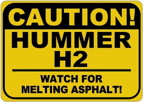 Hummer H2 זהירות להמיס שלט אספלט - 12X18 אינץ '